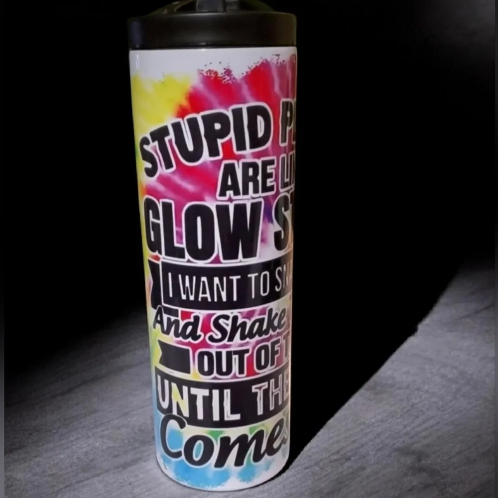 Stupid People Are Like Glow Sticks 20oz Tumbler with duo lids 🎉sale